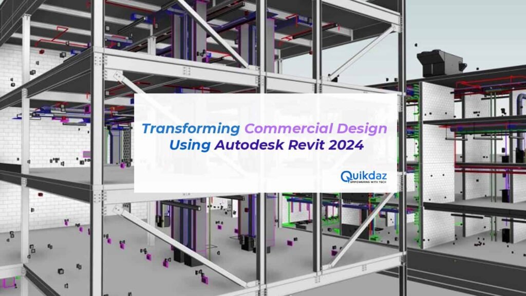 Transforming Commercial Design Using Autodesk Revit 2024